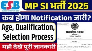 MP SI Vacancy Kab Aayegi: जानें कब आएगी एमपी सब इंपेक्टर भर्ती